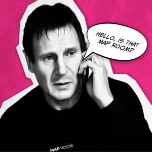 Black and white photo of a serious man on the phone with a speech bubble that says, 'Hello, is that Map Room?'—set against a bold pink background.