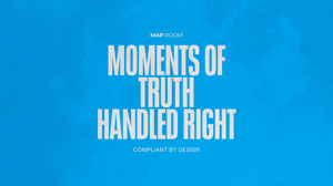 Blue graphic tile with bold white text: “Moments of Truth Handled Right”. Subheading: “Compliant by Design.”
