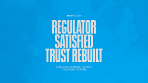 Blue graphic tile with bold white text: “Regulator Satisfied. Trust Rebuilt.” Subheading: “A second chance to take the right action.”