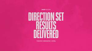 Bright pink background with bold white text: Direction Set. Results Delivered. – Vision, Mission, OKRs.
